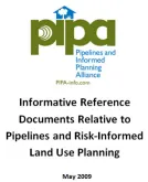 Informative Reference Documents Relative to Pipelines and Risk­Informed Land Use Planning Version date: 5/1/2009